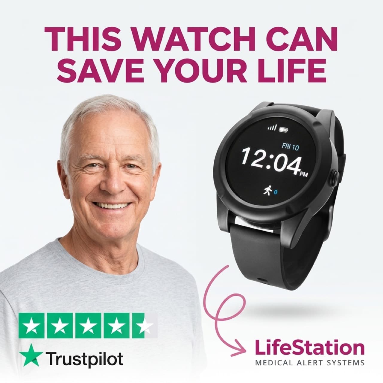 LifeStation ad "This watch can save your life": smiling senior man with the smartwatch and a 4-star Trustpilot rating